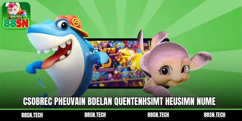 Csobrec pheuvain bdelan quentenhsimt heusimn nume