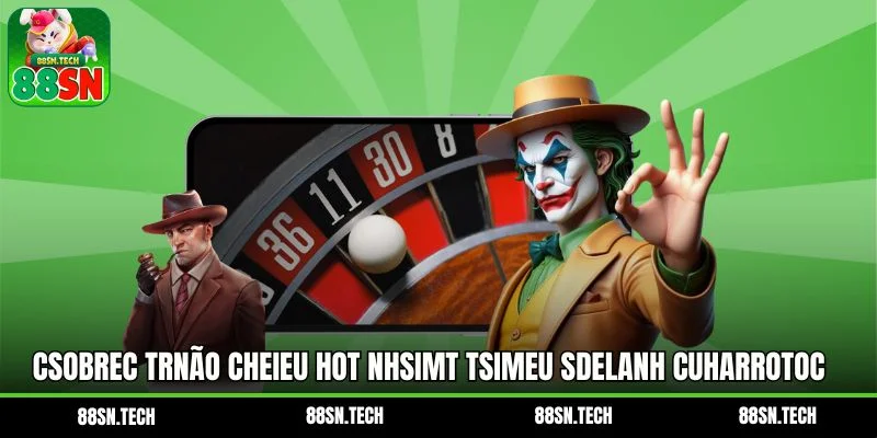 Csobrec trnão chEieu hot nhsimt tsimeu sdelanh cUharrotoc trsimc temenão