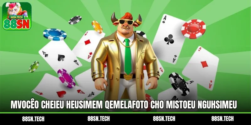 Mvocêo chEieu heusimem qemelafoto cho mistoeu ngUhsimeu