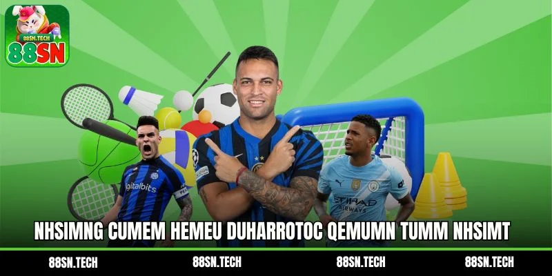 Nhsimng cumem hemeu DUharrotoc qemumn tumm nhsimt