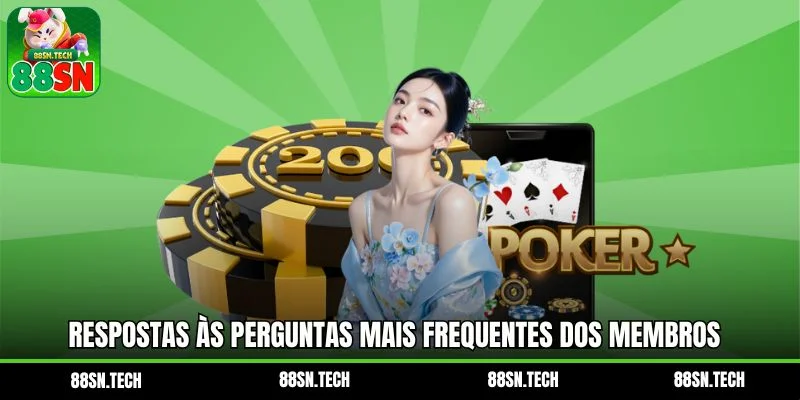 Respostas às perguntas mais frequentes dos membros
