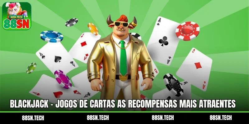 Blackjack - Jogos De cartas As Recompensas Mais Atraentes