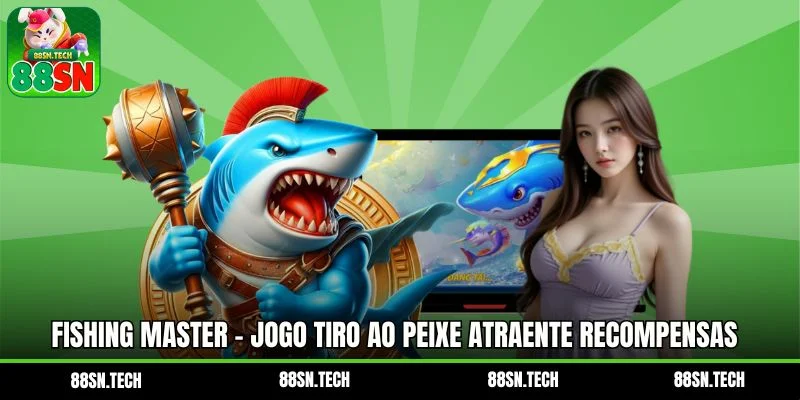 Fishing Master - Jogo Tiro Ao Peixe Atraente Recompensas