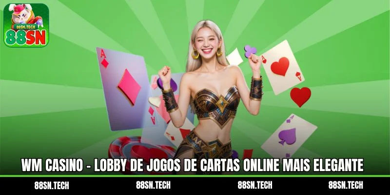 WM Casino - Lobby De Jogos De Cartas Online Mais Elegante